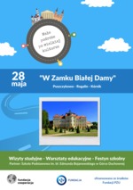 W Zamku Białej Damy - Wycieczka dla uczniów SP w Górce Duchownej