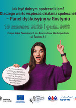 Jak być dobrym społecznikiem? Dlaczego warto wspierać działania społeczne? – Panel dyskusyjny w Gostyniu