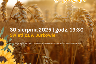 Dożynki w Jurkowie – święto tradycji i wspólnej radości