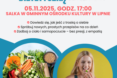 Z empatyczną dietetyczką o jedzeniu, które służy ciału i duszy – warsztaty w Lipnie